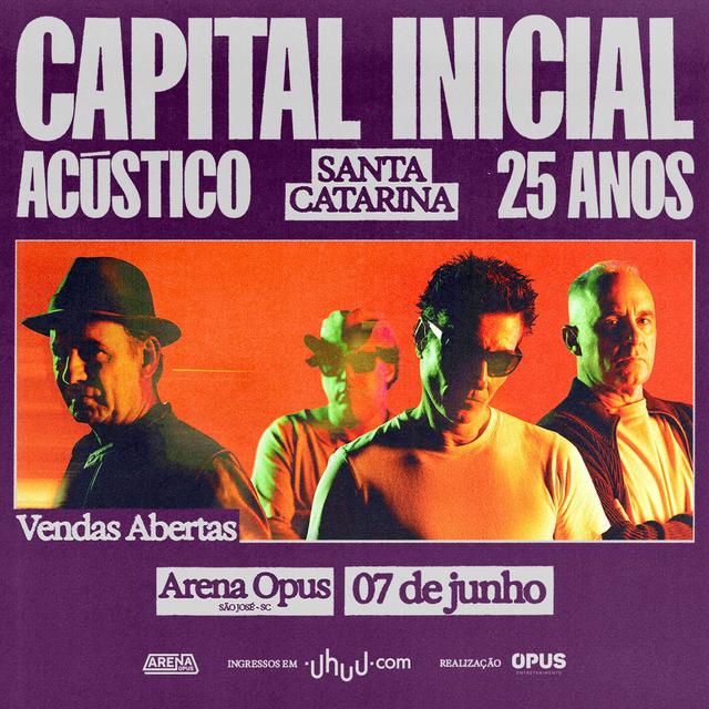 Show de Música | Capital Inicial: Acústico 25 Anos - Santa Catarina
