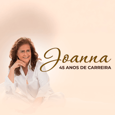 Show de Música | Joanna - 45 Anos de Carreira