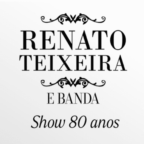 Show de Música | Renato Teixeira e Banda - Show 80 Anos de Vida